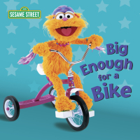 Cover image: Big Enough for a Bike (Sesame Street) 9780375822698