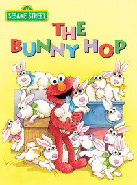 Cover image: The Bunny Hop (Sesame Street) 9780375826931