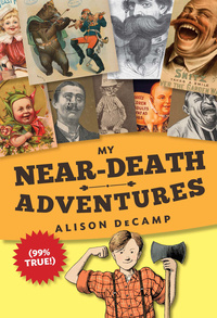 Cover image: My Near-Death Adventures (99% True!) 9780385390446