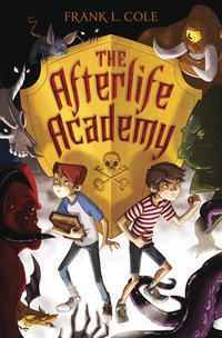 Cover image: The Afterlife Academy 9780385744812