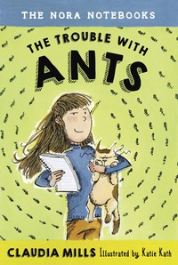 Cover image: The Nora Notebooks, Book 1: The Trouble with Ants 9780385391610