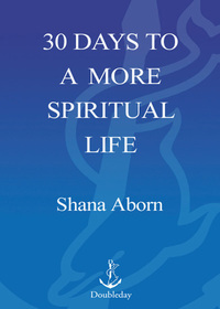 Cover image: 30 Days to a More Spiritual Life 9780385497855