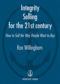 Cover image: Integrity Selling for the 21st Century 9780767914987