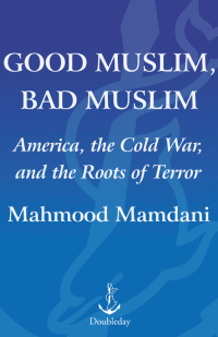 Cover image: Good Muslim, Bad Muslim 9780385515375