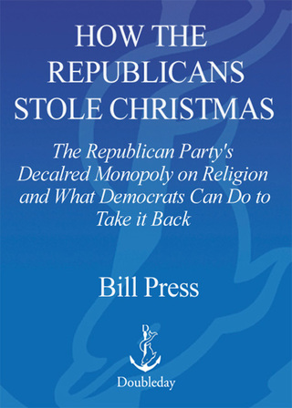 Cover image: How the Republicans Stole Christmas 9780385516051