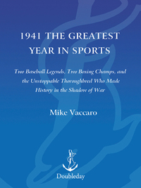 Cover image: 1941 -- The Greatest Year In Sports 9780767924160