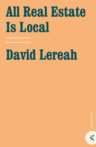 Cover image: All Real Estate Is Local 9780385519229