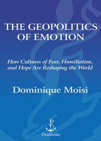 Cover image: The Geopolitics of Emotion 9780385523769