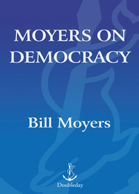 Cover image: Moyers on Democracy 9780385523806