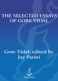 Cover image: The Selected Essays of Gore Vidal 9780385524841