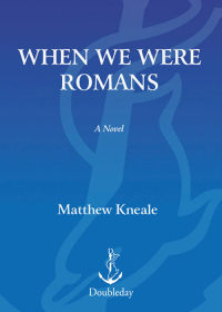 Cover image: When We Were Romans 9780385526258