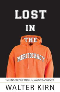 Cover image: Lost in the Meritocracy 9780385521284