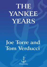 Cover image: The Yankee Years 9780385527408