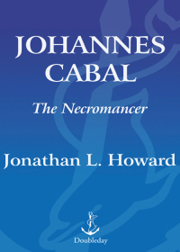 Cover image: Johannes Cabal the Necromancer 9780385528085