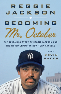 Cover image: Becoming Mr. October 9780385533119