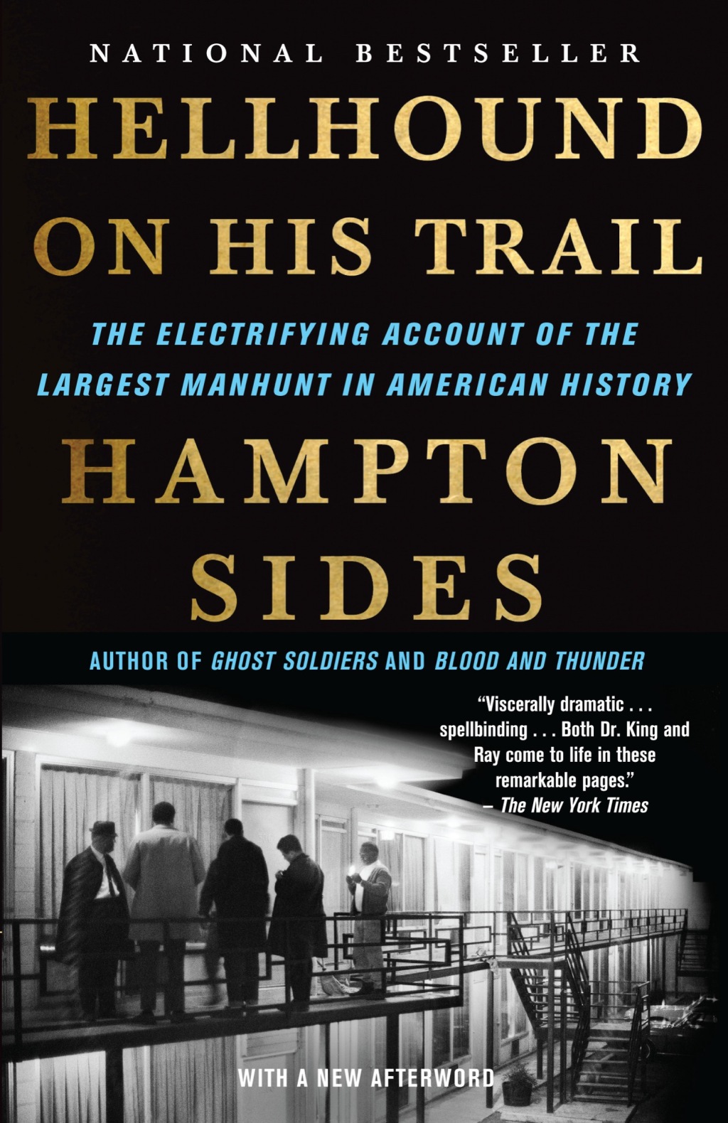 Hellhound On His Trail The Electrifying Account of the Largest Manhunt In American History