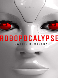 Cover image: Robopocalypse 9780385533850