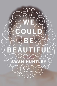 Cover image: We Could Be Beautiful 9780385540599