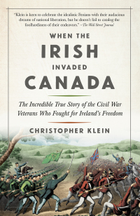 Cover image: When the Irish Invaded Canada 9780385542609