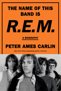 Cover image: The Name of This Band Is R.E.M. 9780385546942