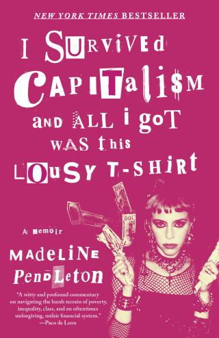 Cover image: I Survived Capitalism and All I Got Was This Lousy T-Shirt 9780385549783