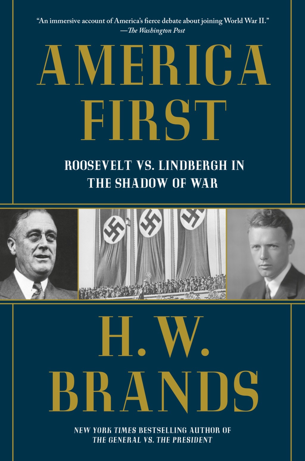 America First Roosevelt vs. Lindbergh in the Shadow of War
