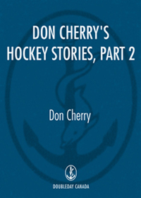Cover image: Don Cherry's Hockey Stories, Part 2 9780385670036