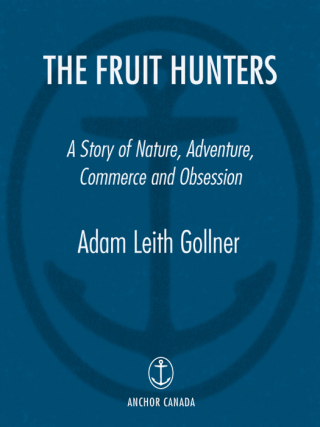Cover image: The Fruit Hunters 9780385662680