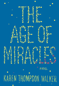 Cover image: The Age of Miracles 9780385676632