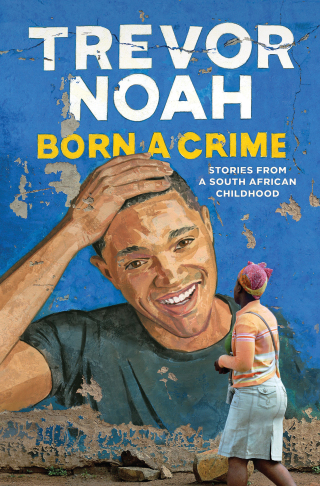 Cover image: Born a Crime 9780385689229