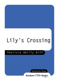 Cover image: Lily's Crossing 9780440414537