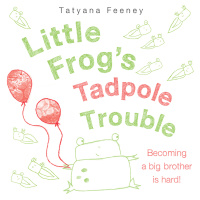 Cover image: Little Frog's Tadpole Trouble 9780385753722