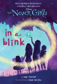 Cover image: Never Girls #1: In a Blink (Disney: The Never Girls) 9780736427944