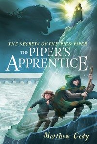 Cover image: The Secrets of the Pied Piper 3: The Piper's Apprentice 9780385755306