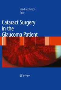 صورة الغلاف: Cataract Surgery in the Glaucoma Patient 1st edition 9780387094076