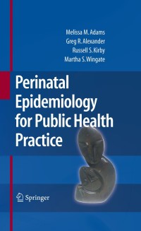 Cover image: Perinatal Epidemiology for Public Health Practice 9780387094380