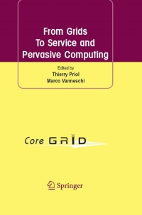 Cover image: From Grids To Service and Pervasive Computing 1st edition 9780387094540