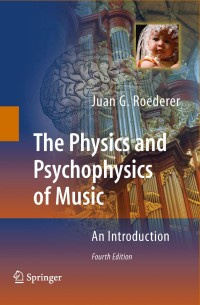Cover image: The Physics and Psychophysics of Music 4th edition 9780387094700