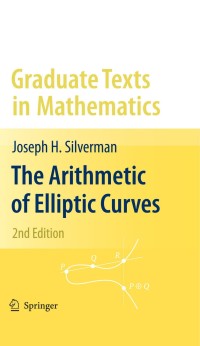 Cover image: The Arithmetic of Elliptic Curves 2nd edition 9780387094939