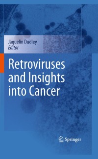 Omslagafbeelding: Retroviruses and Insights into Cancer 1st edition 9780387095806