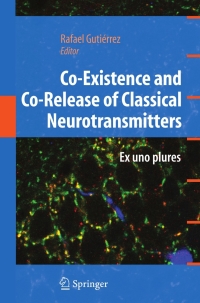 Cover image: Co-Existence and Co-Release of Classical Neurotransmitters 1st edition 9780387096216