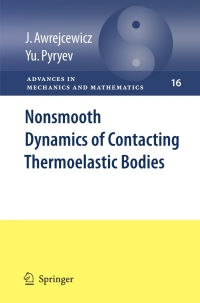 表紙画像: Nonsmooth Dynamics of Contacting Thermoelastic Bodies 9780387096520