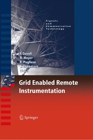 Imagen de portada: Grid Enabled Remote Instrumentation 1st edition 9780387096629