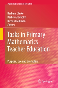 Cover image: Tasks in Primary Mathematics Teacher Education 1st edition 9780387096681