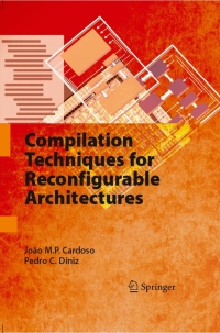 表紙画像: Compilation Techniques for Reconfigurable Architectures 9780387096704