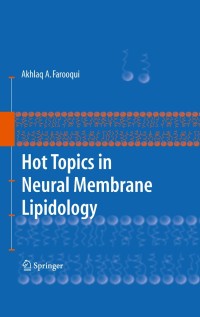 Cover image: Hot Topics in Neural Membrane Lipidology 9780387096926