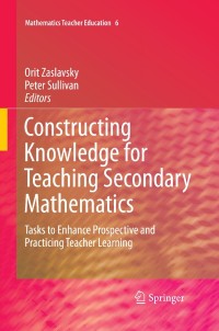 Imagen de portada: Constructing Knowledge for Teaching Secondary Mathematics 6th edition 9780387098111