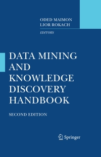 Cover image: Data Mining and Knowledge Discovery Handbook 2nd edition 9780387098227