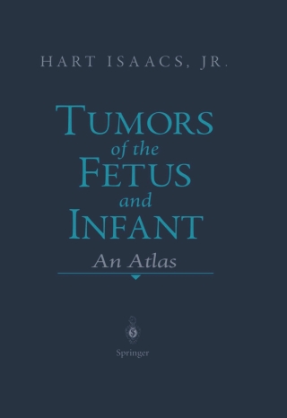 表紙画像: Tumors of the Fetus and Infant 9781441928993