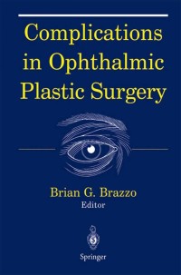 Imagen de portada: Complications in Ophthalmic Plastic Surgery 1st edition 9780387002835